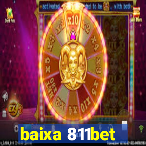 baixa 811bet